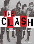 The Clash: All the Albums, All the Songs